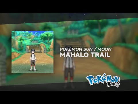 Pokémon Sun / Moon - Mahalo Trail 🎵 ᴴᴰ