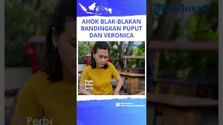 Basuki Tjahaja Purnama Blak-blakan Perbandingan Sensasi saat Ia Menikah dengan Veronica Tan & Puput