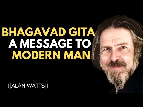 Bhagavad Gita A Message To Modern Man || Alan Watts Best Motivational Speech