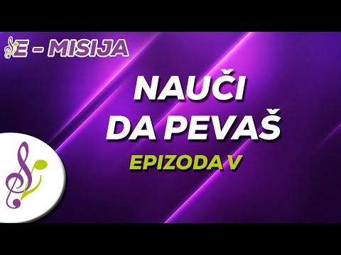 SVe-MISIJA - Kako pravilno pevati (5. epizoda)