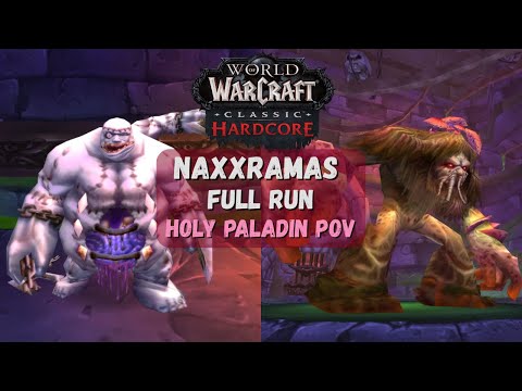 Naxxramas 15/15 Full Run - Holy Paladin POV - WoW Hardcore - Nov 20th 2025