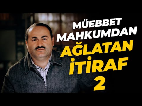 MÜEBBETLİK MAHKUMDAN YÜREK SIZLATAN TÖVBE | Said Şaşmaz
