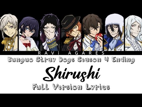 Bunguo Stray Dogs Ending 4 「Shirushi」 by Luck Life Full Version Lyrics KAN/ROM/ENG