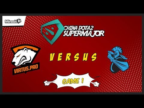 Virtus.Pro vs Newbee | Bo3 | China Dota 2 Supermajor | Upper Bracket | Game 1