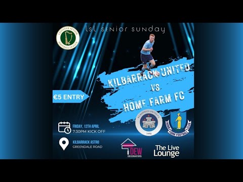 LSL Senior Sunday - Kilbarrack Utd  FC vs Home Farm FC - 12th April 2024