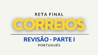 ⭐ AGENTE DE CORREIOS - REVISÃO PARTE I - PORTUGUÊS - GILMAR JUNIOR 🚨