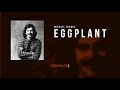 Eggplant | Michael Franks | Song and Lyrics