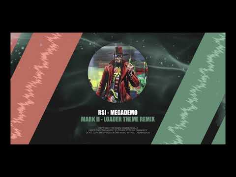 Mark II - RSI Megademo Loader (ft. gibs Remix) [HQ]