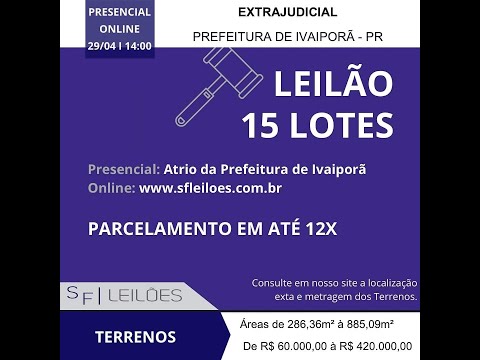 LEILÃO PREFEITURA MUNICIPAL DE IVAIPORÃ – Paraná  - EDITAL DE LEILÃO Nº 28/2024 29/04 - 14hrs
