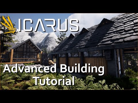 Icarus - How to build - ADVANCED BUILDING TUTORIAL