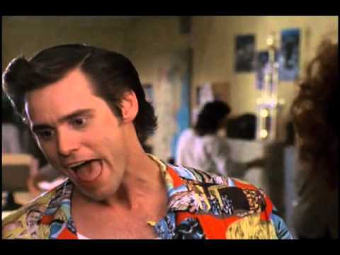 "Not ready for a relationship"  Ace Ventura - Pet Detective