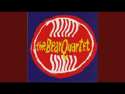 A Hole Was Dug - The Bear Quartet