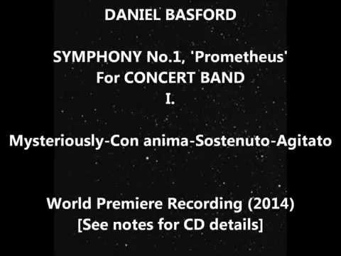 Daniel Basford - Symphony 1 for Concert Band, 'Prometheus' - First movement