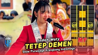 Download lagu TETEP DEMEN • INDAH WATY • NEW MEDI PUTRA • Show Purwajaya Krangkeng Indramayu mp3 Download lagu TETEP DEMEN • INDAH WATY • NEW MEDI PUTRA • Show Purwajaya Krangkeng Indramayu mp3