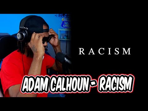 HoodFacts TV Reacts to | Adam Calhoun - Racism
