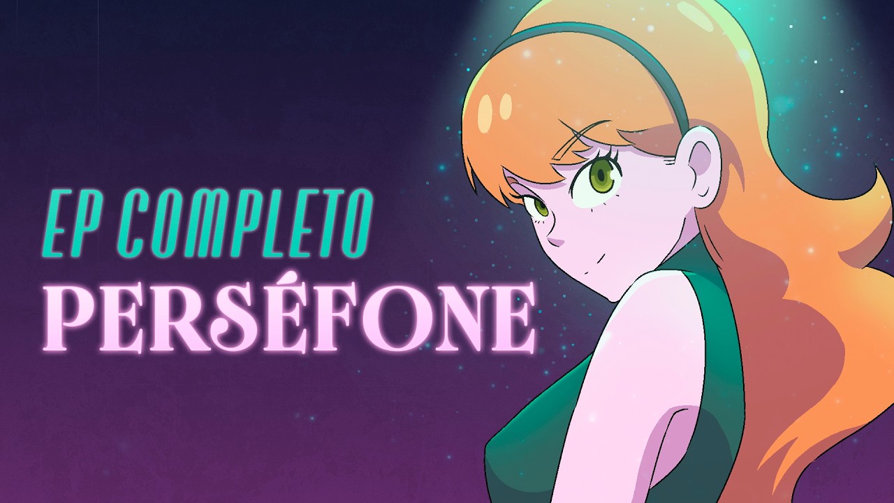 Perséfone - EP Completo 🌼🌷🌧️🥀 Destripando la Historia