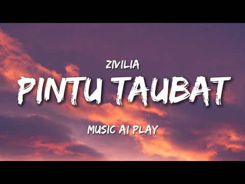 Pintu Taubat - ZIVILIA || MUSIC AI PLAY (Cover) LIRIK