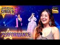 Superstar Singer S3 | 'Jab Koi' पर इस Duet Performance से Neha हो गईं Awestruck | Performance