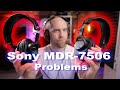 The Problems With Sony MDR 7506 Headphones