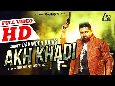 Akh khadi Punjabi Song by Dalvinder Bains