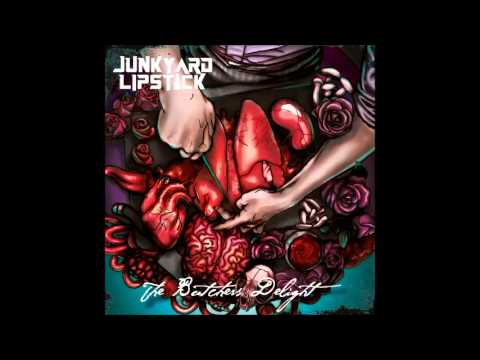 The Butcher's Delight by Junkyard Lipstick - FULL EP.