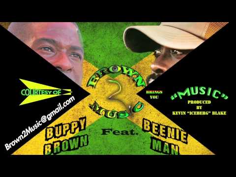 Buppy Brown Feat. Beenie Man "MUSIC"
