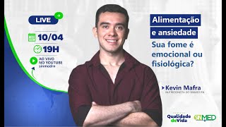 LIVE – Alimentação e ansiedade: sua fome é emocional ou fisiológica?