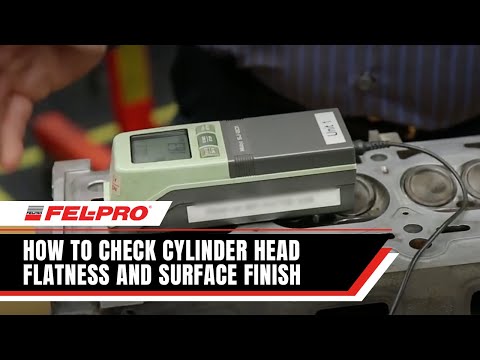 How to Check Cylinder Head Flatness and Surface Finish | Fel-Pro Gaskets
