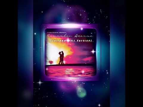 Romantic Avenue featuring Alimkhanov A. - Romantic Avenue (LEILAAA 3in1 Version)