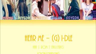 (G) I-DLE (여 자) 아이들 - Hear Me/Listen To Me (들어줘요)