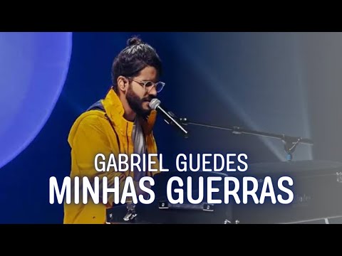 GABRIEL GUEDES - MINHAS GUERRAS - LETRA