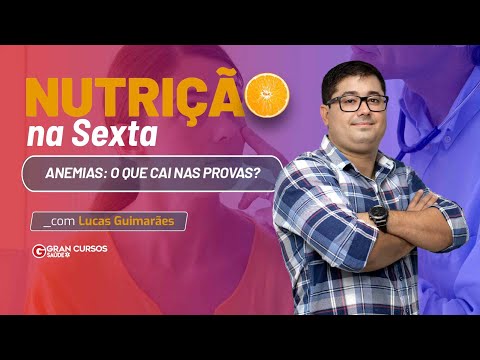 Nutrição na Sexta - Anemias: o que cai nas provas? com Prof. Lucas Guimarães