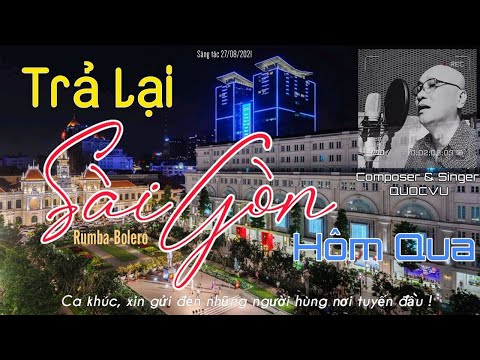 Trả lại Sài Gòn hôm qua - Quốc Vũ