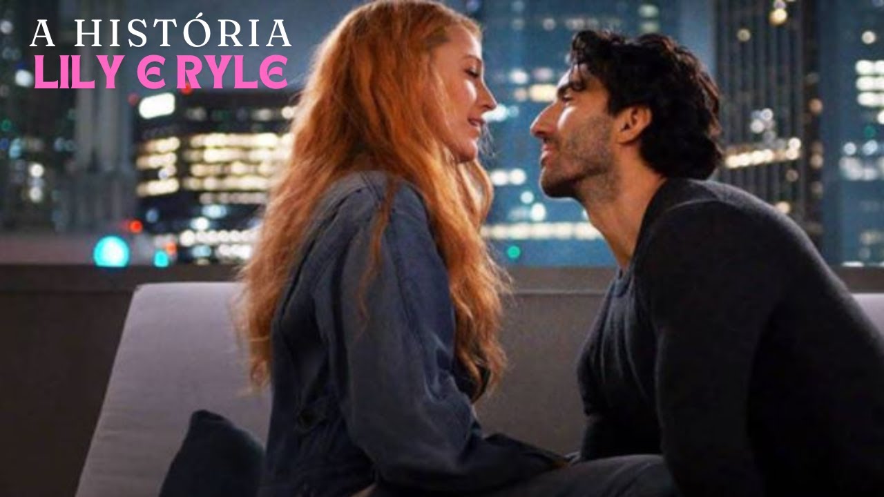 A HISTÓRIA DE LILY E RYLE [PARTE ÚNICA] | É ASSIM QUE ACABA