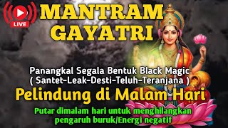 Download lagu Putar di Malam Hari, Powerful Mantra, Mantra Pelindung, Penghilang Aura Negatif, Mantram Gayatri mp3