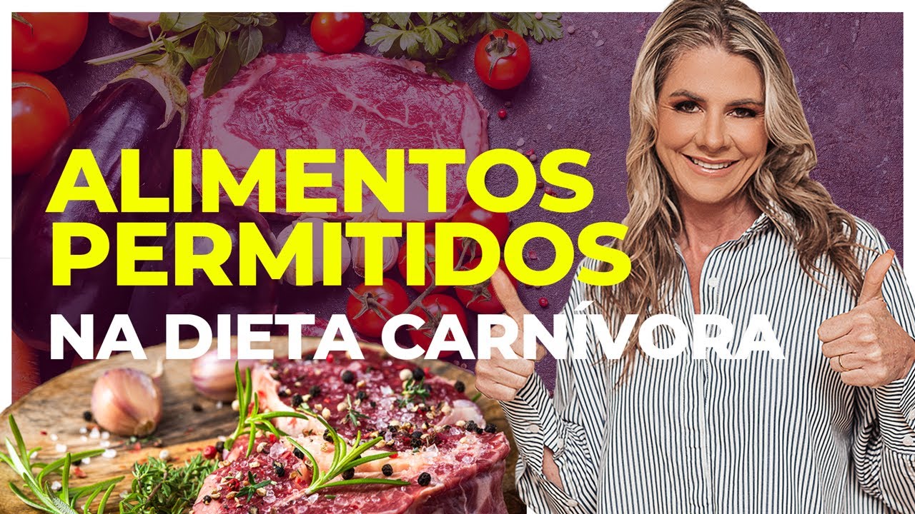 ALIMENTOS PERMITIDOS NA DIETA CARNIVORA