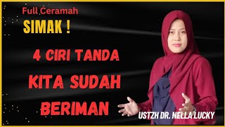 Download lagu 🔴4 ciri tanda kita sudah beriman | Ceramah | Ustadzah Dr. Nella Lucky mp3