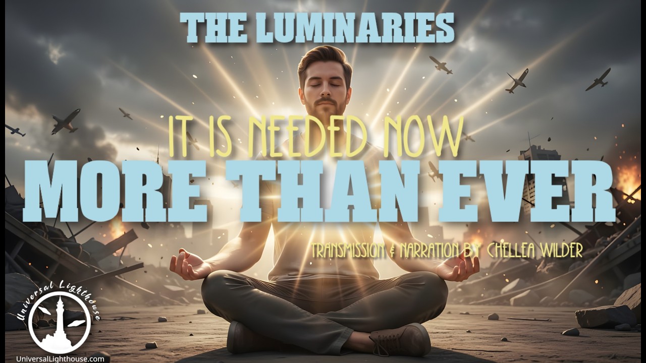 It is Needed Now More Than Ever ~ The Luminaries ~ Chellea Wilder