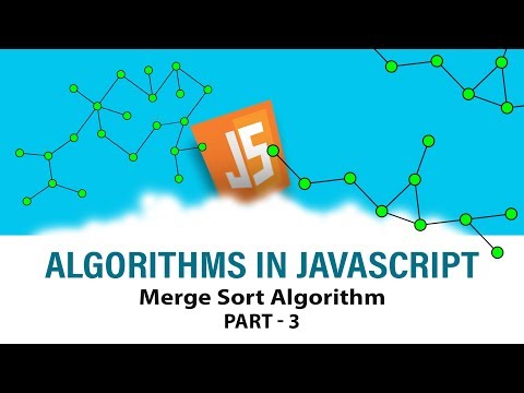 Algorithms In Javascript | Ace Your Interview | Merge Sort Algorithm | Part 3 | Eduonix