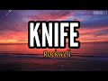 Knife Rockwell Lyrics
