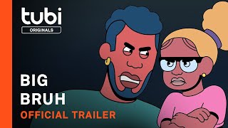 Big Bruh | Official Trailer | A Tubi Original