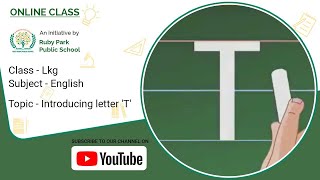 Introduction of Letter “T” | English Class for LKG Students | Ruby Park Public School Thumbnail