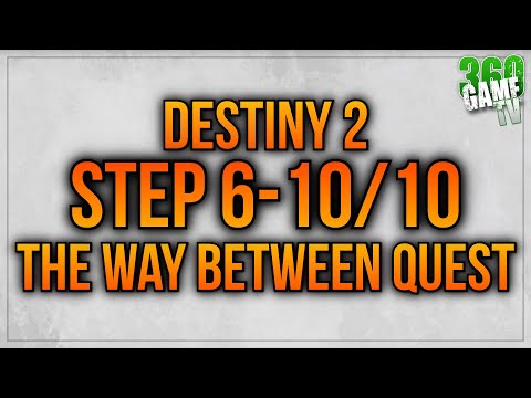 Step 6-10 The Way Between Quest Guide - Equilibrium Dungeon - Gyro Core / Energy Condiut Destiny 2