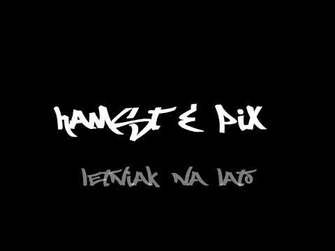 Hamst & Pix - Letniak na lato