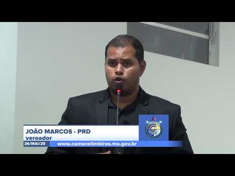 SESSÃO DIA 26/05/2025 – PRONUNCIAMENTO DO VEREADOR JOÃO MARCOS