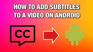 How To Add Subtitles To Movie On Android Phone