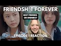 This Is Going To Be MESSY REACTION Friendsh T Forever เพื่อนสนิท พิษสห