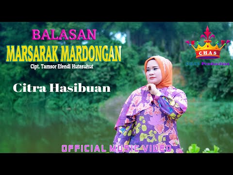 BALASAN MARSARAK MARDONGAN || Citra Hasibuan || Lagu Tapsel Madina