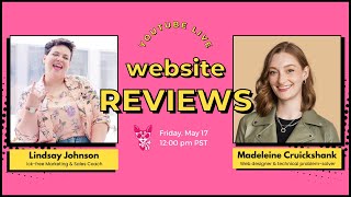 Live Website Reviews with Lindsay & Madeleine