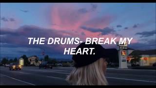 The Drums- Break My Heart. (Sub.Español)